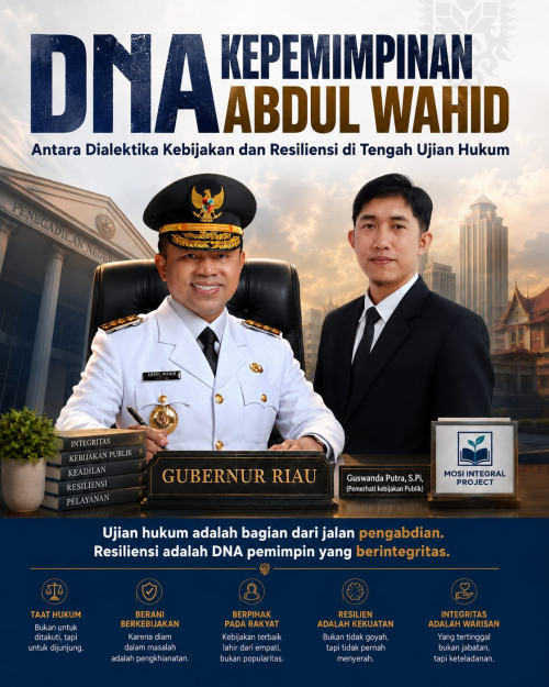 DNA Kepemimpinan Abdul Wahid: Antara Dialektika Kebijakan dan Resiliensi di Tengah Ujian Hukum