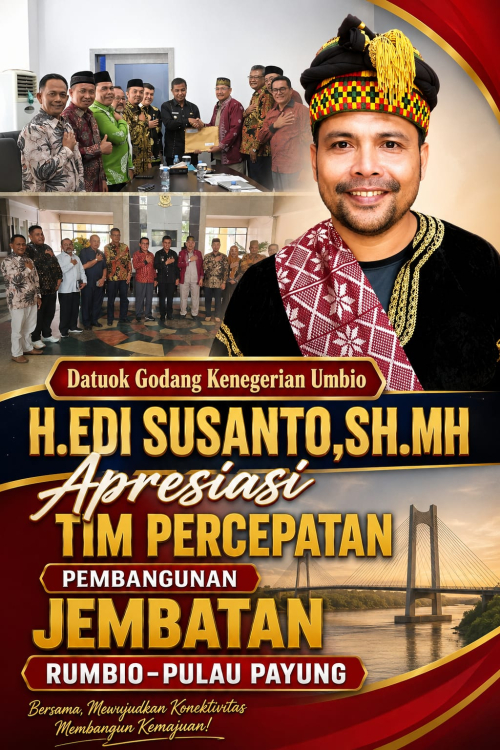 Datuok Godang Kenegerian Umbio, Apresiasi Tim Percepatan, Pembangunan Jembatan Rumbio - Pulau Payung
