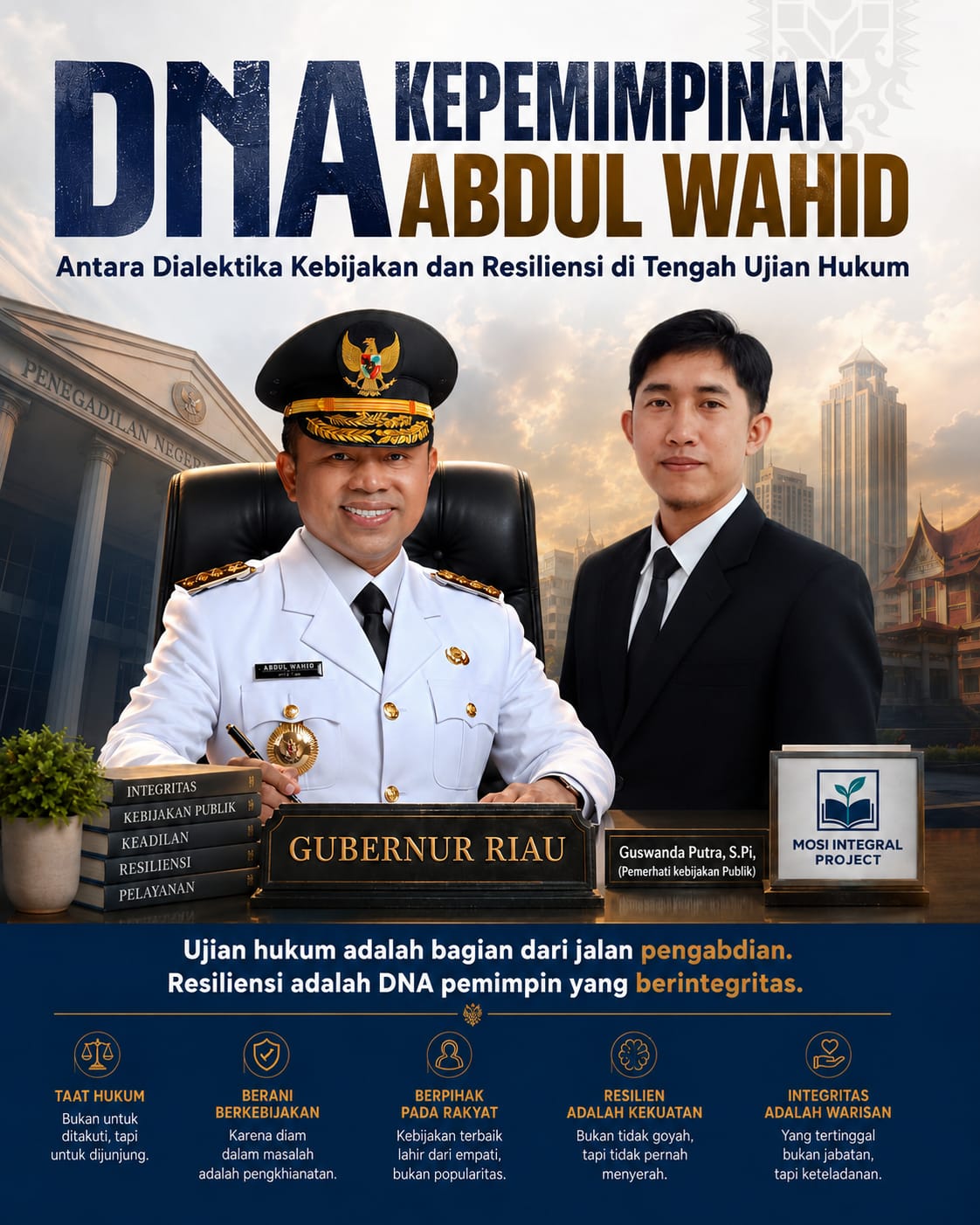 DNA Kepemimpinan Abdul Wahid: Antara Dialektika Kebijakan dan Resiliensi di Tengah Ujian Hukum