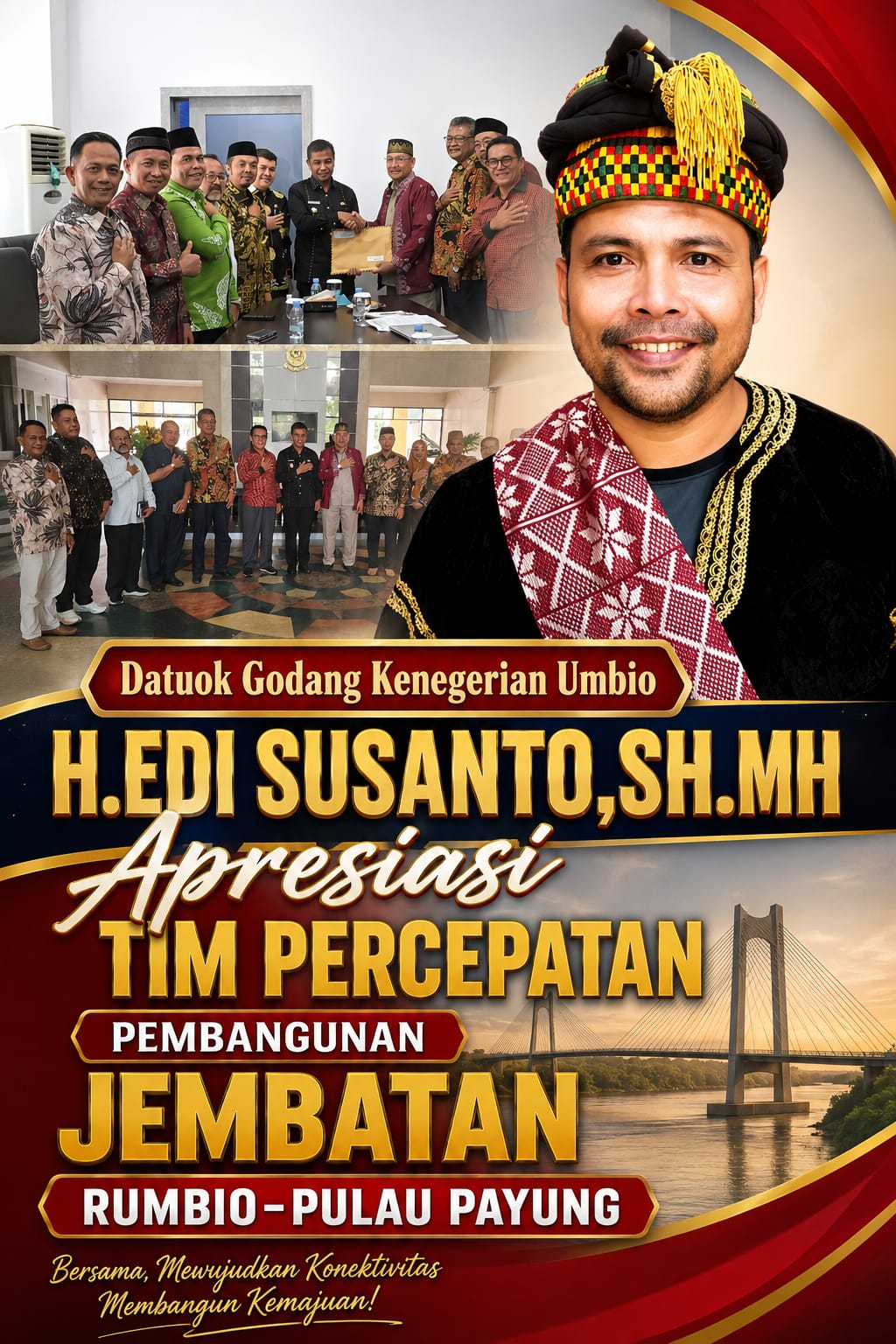 Datuok Godang Kenegerian Umbio, Apresiasi Tim Percepatan, Pembangunan Jembatan Rumbio - Pulau Payung